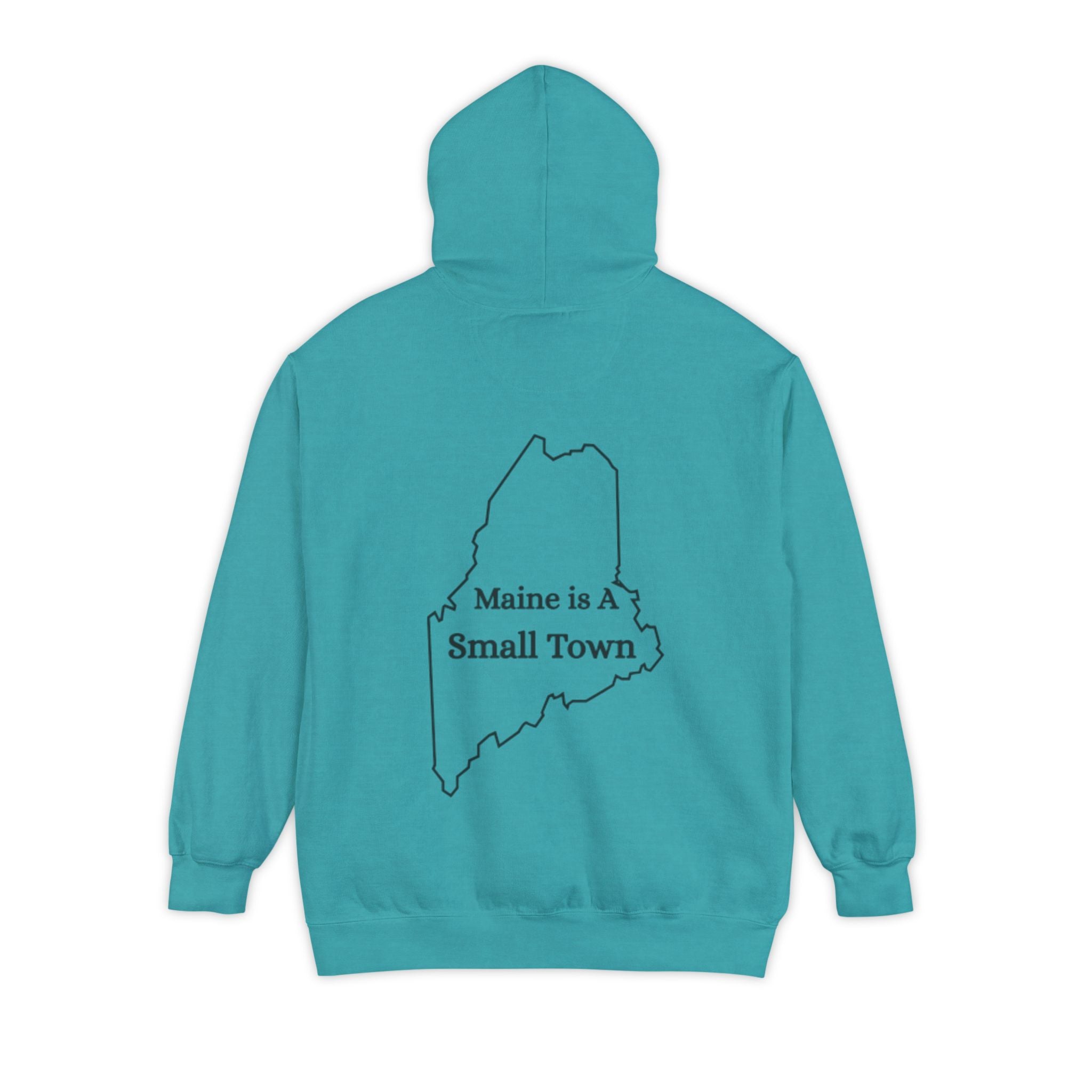 Maine Is A Small Town Unisex Hoodie