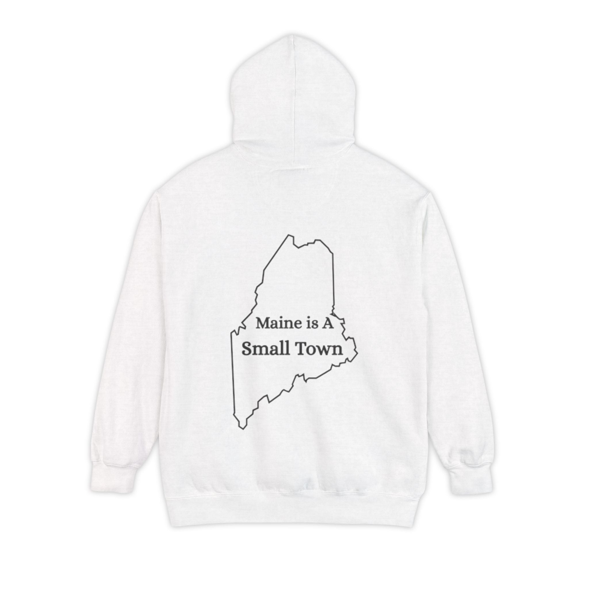 Maine Is A Small Town Unisex Hoodie