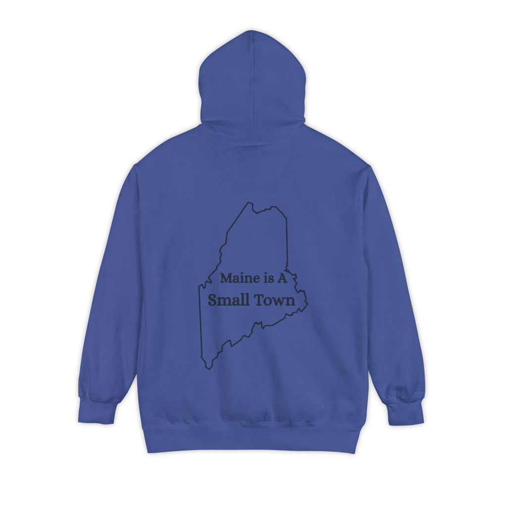 Maine Is A Small Town Unisex Hoodie